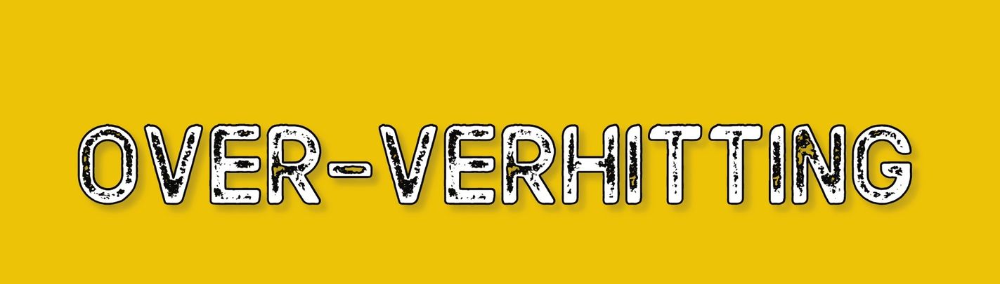 Aandacht voor oververhitting - GEANNULEERD